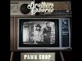 It Ain't My Fault - Brothers Osborne