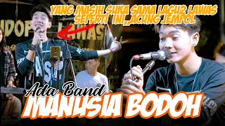 Download Manusia Bodoh -  Ada Band (Live Ngamen) Tri Suaka MP3