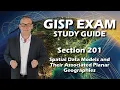 GISP Exam Study Guide 201 Spatial Data Models and Their Associated Planar Geographies