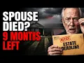 If Your Spouse Dies and You Own a Home The IRS Gives You 9 Months Before They Come for It