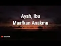 Download Lagu Ayah, Ibu Maafkan Anakmu || Puisi Sedih Untuk Ayah dan Ibu