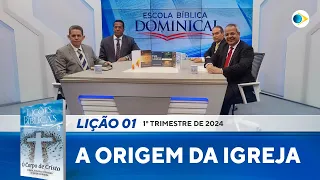 EBD | 1ª LIÇÃO: A ORIGEM DA IGREJA