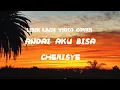 Download Lagu Lirik Lagu - ANDAI AKU BISA  - Cover Akustik - CHRISYE By (Angga Candra) Lyrics Musik