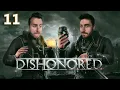 Choices - Dishonored