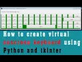 How to create virtual onscreen keyboard using python and tkinter Python tkinter keyboard