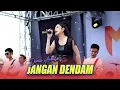 Download Lagu DENIK ARMILA - JANGAN DENDAM # MUSTIKA MUSIK # BPK TAUFIK MUSTIKA DUE GAWE.