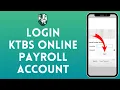 How to Login to KTBS Online Payroll Account 2024 Sign In to KTBS Online Payroll Account