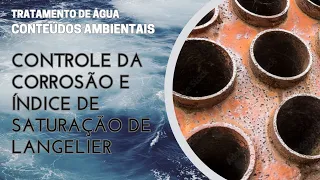 CONTROLE DA CORROSÃO E ÍNDICE DE SATURAÇÃO DE LANGELIER