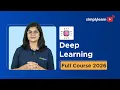 Deep Learning Full Course 2026 FREE Complete Deep Learning Tutorial For Beginners Simplilearn