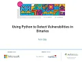 Talk Terri Oda - Using Python to Detect Vulnerabilities in Binaries