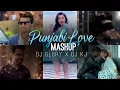 Lagu Punjabi Love Mashup | Dj Glory X Dj KJ | Guru Randhawa | Jass Manak | Simar Kaur | Akhil