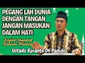 Download Lagu Pegang lah dunia dengan tangan jangan masukan dalam hati, Ustadz Epianto Dt Paduko,  kajian tasawuf