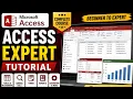 Microsoft Access Expert Tutorial Complete Database Course for Beginners Advanced Users