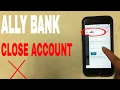 4 Ways To Close Ally Financial Bank Account