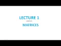 LECTURE 1 INTRODUCTION TO MATRICES Harmtedy MULUNGUSHI UNIVERSITY MSM 112