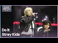 Lagu Do It - Stray Kids [2025 뮤직뱅크 글로벌페스티벌 IN JAPAN] | KBS 251230 방송