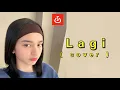 Lagi cover by Naomi Ramos