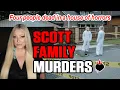 Quadruple Murder House of Horrors The Scott Family is butchered in South Carolina Ross Amy Vilardi