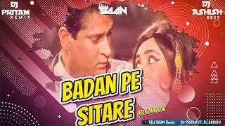 badan pe sitare lapete huye official remix dj pritam rmx ft dj ashis bbsr vdj saan remix
