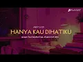 Download Lagu HANYA KAU DIHATIKU 🎶🎵 LOELA DRAKEL (LYRIC) | COVER - ABYLIO