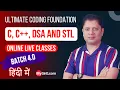 ULTIMATE CODING FOUNDATION - C C DSA and STL Batch 4 0 MySirG