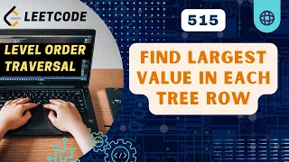 Find Largest Value in Each Tree Row Leetcode 515 Daily Challenge