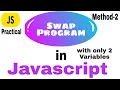 Swap Program in Javascript Method-2 How to Make Swap Program by Using Two Variables Lecture-11