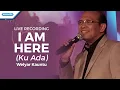 Download Lagu I Am Here - Welyar Kauntu (Video)