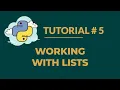 Python Tutorial 5 Working With Lists