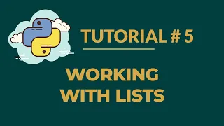 Python Tutorial 5 Working With Lists
