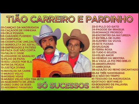Download MP3 TIÃO CARREIRO E PARDINHO SÓ SUCESSOS-PARTE 1