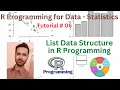 Tutorial 06 List Data Structure in R Programming