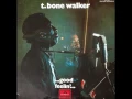 T-BONE WALKER (Linden , Texas , U.S.A) - Reconsider