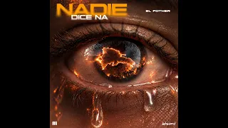 El Fother - NADIE DICE NA (Video Oficial)