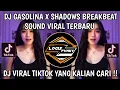 Download Lagu DJ GASOLINA X SHADOWS BREAKBEAT SOUND VIRAL TIKTOK TERBARU 2025