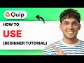 How to Use Quip Beginner Tutorial 2026 Full Guide