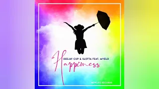 deejay cup u0026 slotta feat mvelo happiness extended edit 