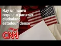 Download Lagu Hay un nuevo requisito para ser ciudadano estadounidense