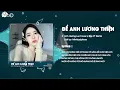 Lagu Để Anh Lương Thiện (HUY PT REMIX) - Linh Hương Luz Cover x An Clock | Em còn những thiếu sót...