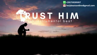 Trust Him Gospel Zouk Beat Instrumental 2022 