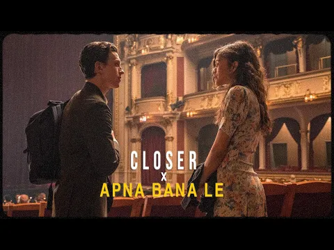 Download MP3 Closer x Apna Bana Le Full Version | Instagram Viral Song Mashup | Proyash