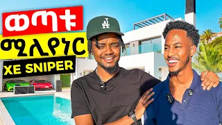 "በቀን $4000 ዶላር እሰራለሁ" || ውሎ ከ XE Sniper ጋር