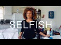 SELFISH: 2020 - Savannah Cristina