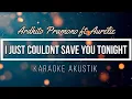 Download Lagu I Just Couldnt Save You Tonight - Ardhito Pramono - KARAOKE AKUSTIK
