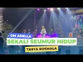 Download Lagu SEKALI SEUMUR HIDUP - Tasya Rosmala - OM ADELLA Live Brok's Wonokerto Wetan Pekalongan