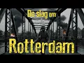 Download Lagu De slag om Rotterdam Download Lagu De slag om Rotterdam