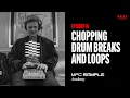 Getting Started with MPC Sample Chopping Drum Breaks and Loops