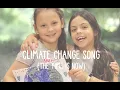 Download Lagu CLIMATE CHANGE SONG (The Time is Now)