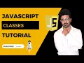 JavaScript Tutorial For Beginners In - Javascript Classes