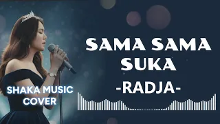 viral tiktok sama sama suka radja shaka music cover video lyric